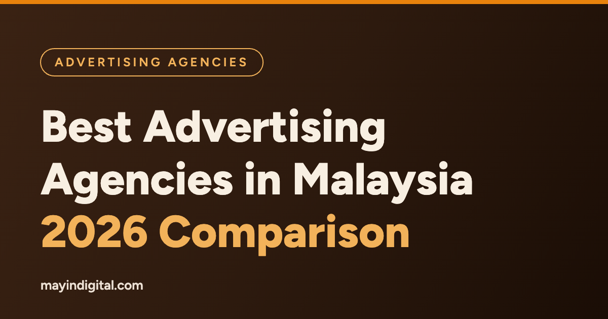 Best advertising agencies in Malaysia 2026 comparison by Mayin Digital