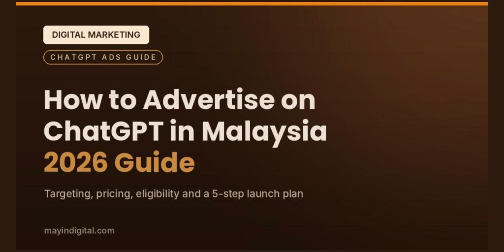 How to advertise on ChatGPT in Malaysia – 2026 guide by Mayin Digital